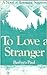 To Love a Stranger