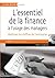 L'essentiel de la finance à l'usage des managers: maîtriser les chiffres de l'entreprise (Livres Outils) (French Edition)