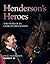 Henderson's Heroes: The Story of an Unbelievable Season