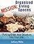 Mission: Organized Living Spaces--Putting Order and Structure Into Your Life