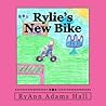 Rylie's New Bike by RyAnn Adams Hall