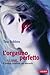 L'orgasmo perfetto: In 5 minuti il metodo infallibile per ottenerlo (Italian Edition)