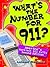 What's the Number for 911? by Leland Gregory What's the Number for 911? by Leland Gregory