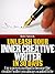 Unleash Your Inner Creative Writer in 30 days (Creative Writing)