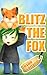 Biltz The Fox - A Happy Children's Picture Book ( For Bedtime and Young Readers) (A Happy Children Stories Series 15)