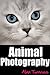 Easy Peasy Animal Photograp...