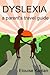 Dyslexia: a parent's travel guide