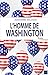 L'homme de Washington (French Edition)