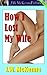 How I Lost My Wife