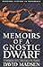 Memoirs of a Gnostic Dwarf by David Madsen