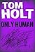Only Human