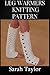 Leg Warmers Knitting Pattern