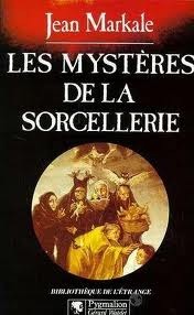 Les Mysteres De La Sorcellerie By Jean Markale Les Mysteres De La Sorcellerie By Jean Markale