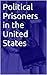 Political Prisoners in the United States