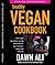 Get Your Sexy Back Healthy Vegan Cookbook For Meat Eaters