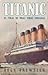 Titanic: El final de unas vidas doradas