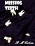 Missing Teeth by Richard M. Cochran