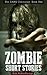 Zombie Chronicles: Short St...