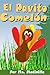 El Pavito Comelón (Cuento para la edad de 3-5) Aprenda los dias de la semana y los numeros (Spanish Edition)