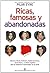 Ricas, famosas y abandonadas