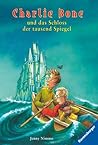 Charlie Bone und das Schloss der tausend Spiegel by Jenny Nimmo Charlie Bone und das Schloss der tausend Spiegel by Jenny Nimmo