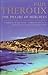 The Pillars of Hercules: A Grand Tour of the Mediterranean