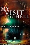 My Visit To Hell:...