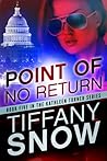 Point of No Return by Tiffany Snow