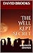 The Well Kept Secret