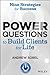 Power Questions to Build Clients for Life: Nine Strategies for Success
