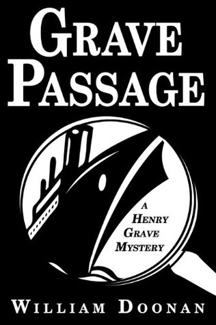 Grave Passage (Henry Grave Mysteries Book 1)