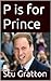P is for Prince