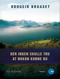 Der Ingen Skulle Tru At Nokon Kunne Bu