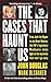 The Cases That Haunt Us by John E. Douglas