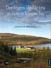 Der Ingen Skulle Tru At Nokon Kunne Bu 3