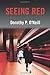 Seeing Red (Liz Rooney Mystery)