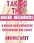 Taking the Naked Neighbor: A Rough Threesome Short