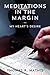 Meditations in the Margin by Thomas R. Mathis