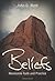 Beliefs: Mennonite Faith and Practice (John Roth Trilogy)