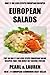 Top 30 Only 3 Or Less Steps EUROPEAN SALAD Recipes That You Must Eat Before You Die