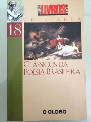 Clássicos da poesia brasileira (Coleção Livros O Globo nº18)