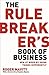 The Rule Breaker's Book of ...