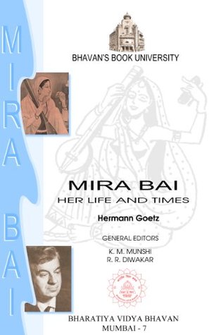 Mira Bai : Her Life And Times