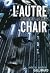 L'autre chair