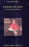 Il principe dei musici. Carlo Gesualdo da Venosa