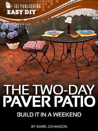 Garden Patio Upgrade: How-To-Guide for Four Easy Projects (eHow Easy DIY Kindle Book Series)