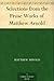Selections from the Prose Works of Matthew Arnold
