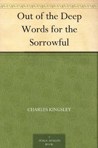 Out of the Deep Words for the Sorrowful