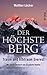Der höchste Berg: Traum und Albtraum Everest
