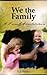 We the Family: A Family Constitution (What Manners Most Series Book 1)